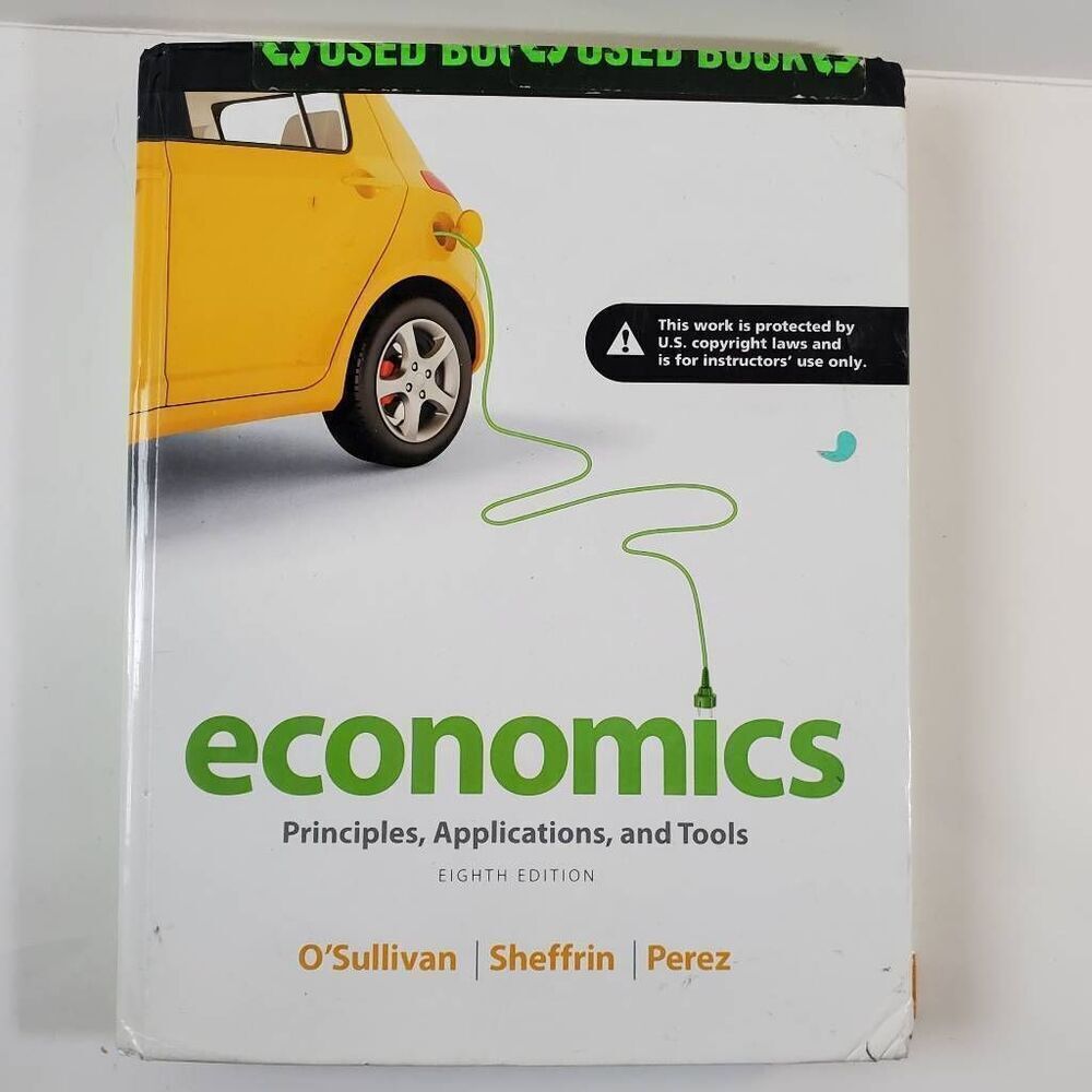 Test Bank for Economics Principles, Applications And Tools 8th Edition by O'Sull